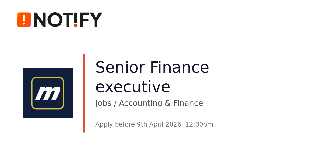 Notchify Notify — Senior Finance executive